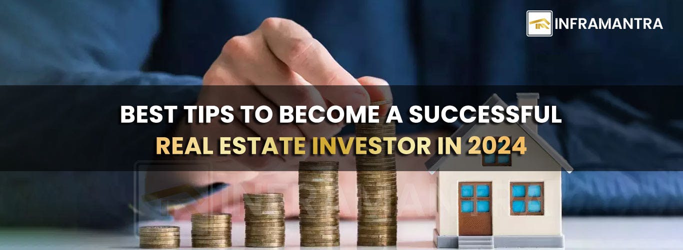 Best Tips To Become A Successful Real Estate Investor in 2024